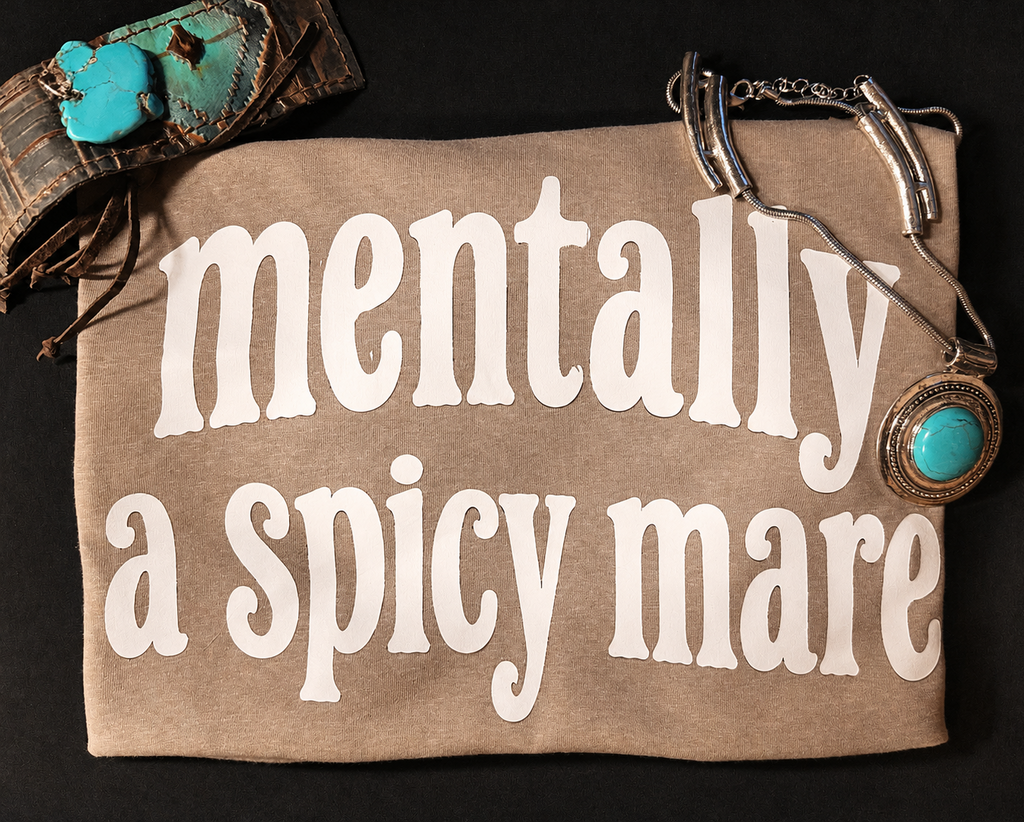 Mentally…. A spicy Mare