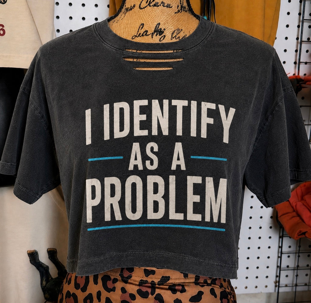 I identify as a problem